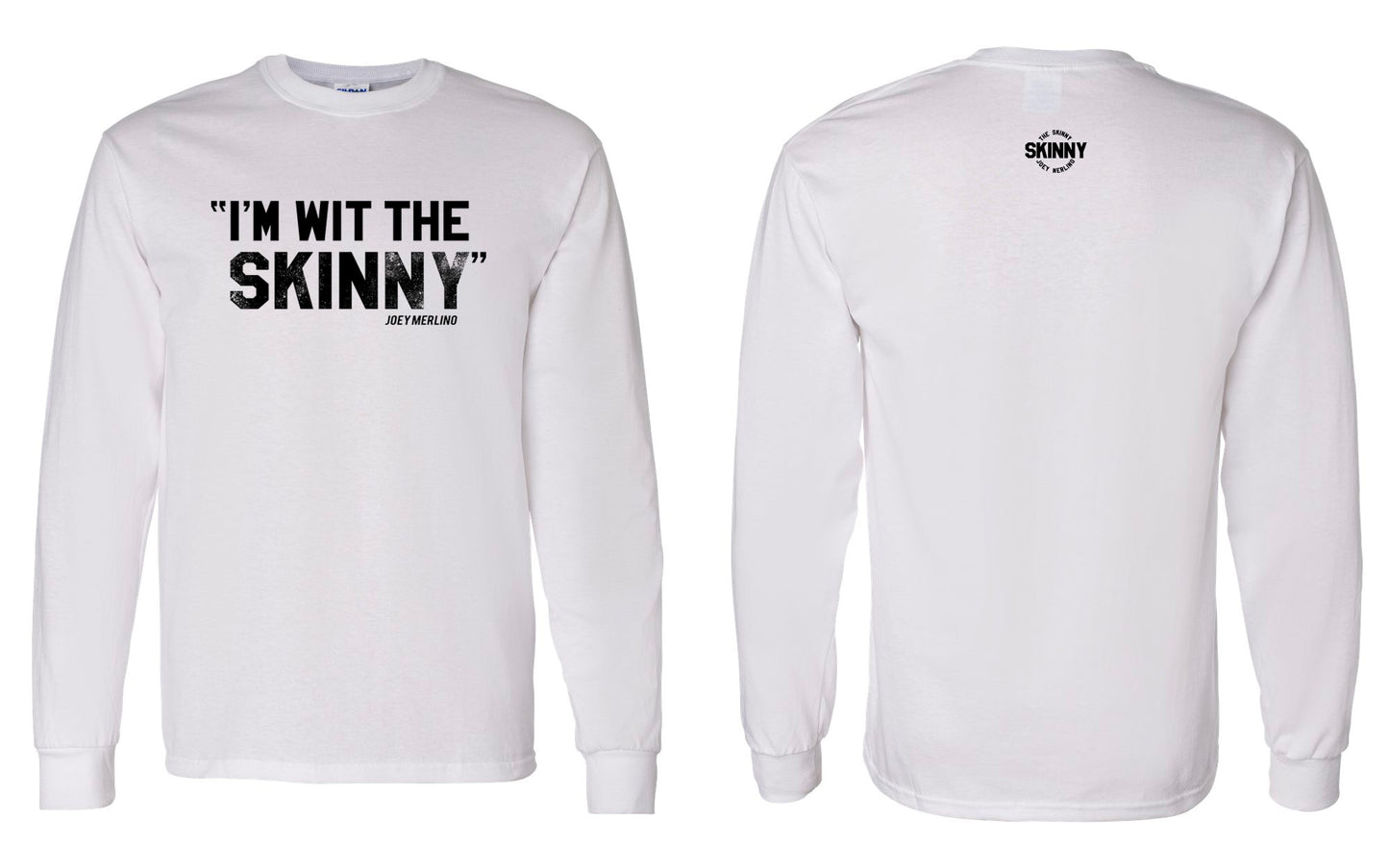 The Skinny "I'm Wit The Skinny" Clothing