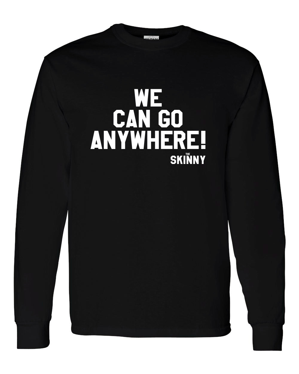 The Skinny "We Can Go Anywhere" Clothing