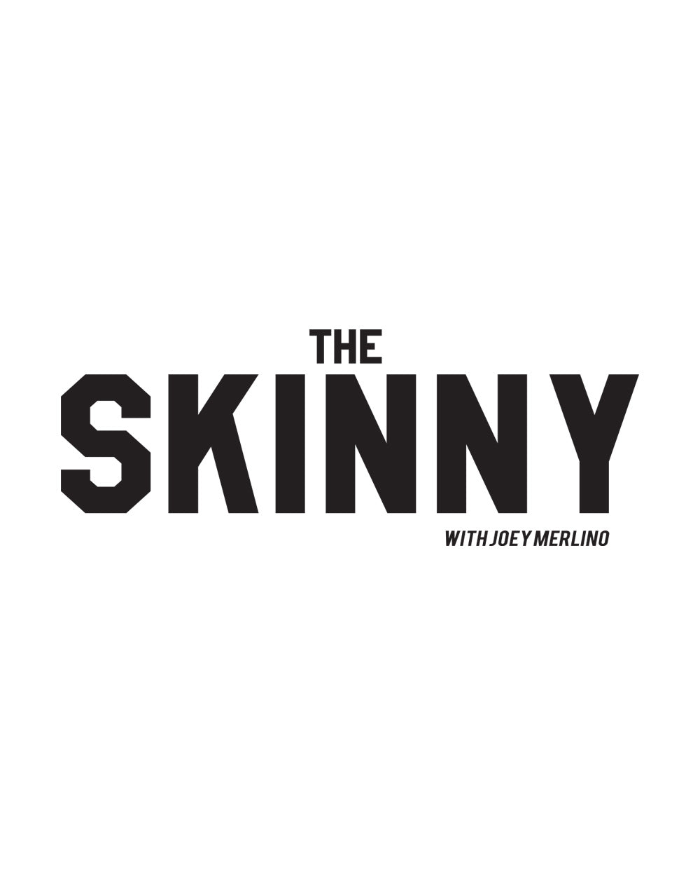 The Skinny With Joey Merlino Logo Clothing