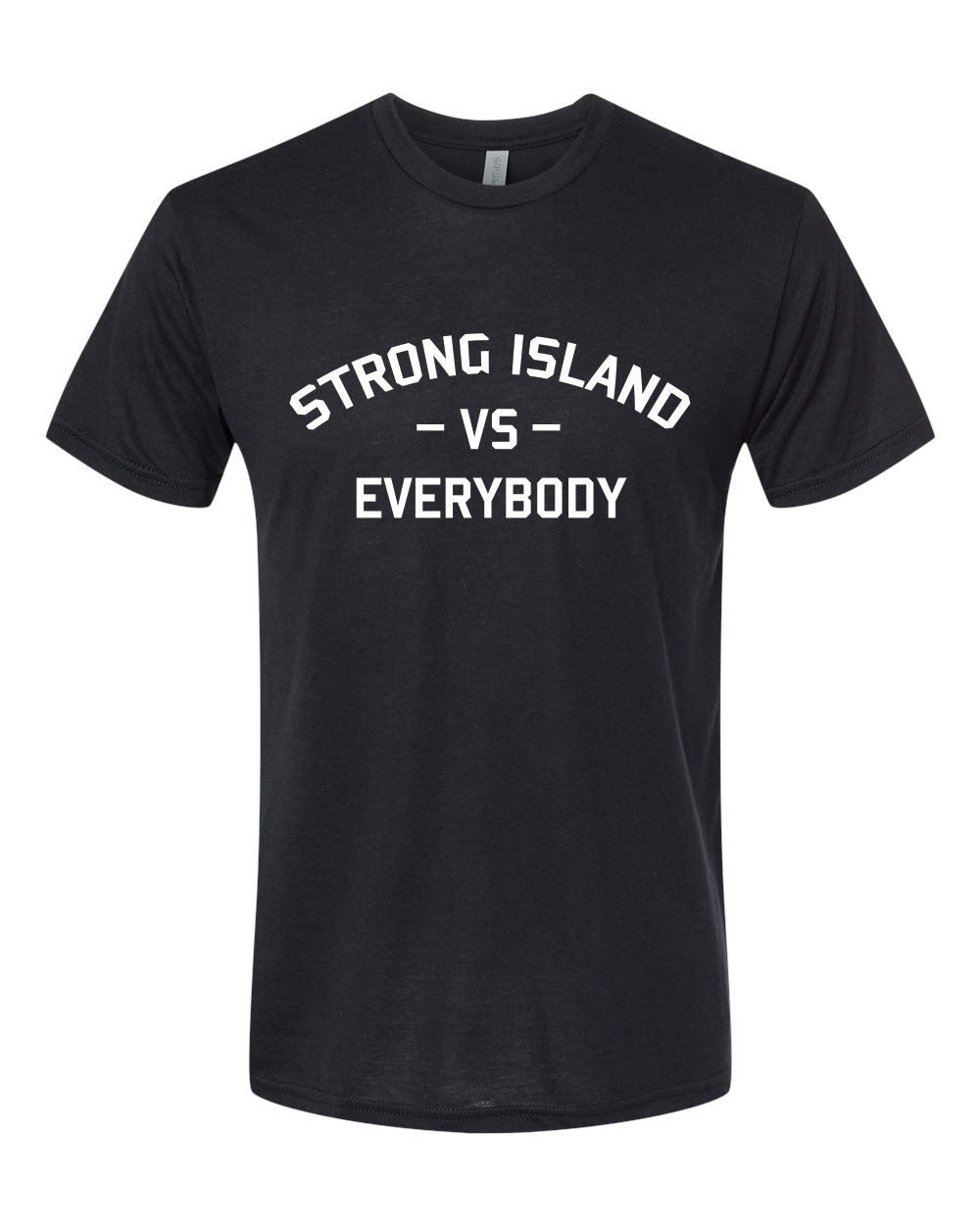 CrossFit Strong Island Vs. Everybody Men Tee 6010
