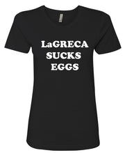 Load image into Gallery viewer, LaGreca Sucks Eggs Ladies Tee 3900
