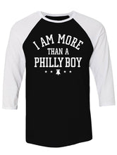 Load image into Gallery viewer, Manateez Men&#39;s I Am More Than A Philly Boy Raglan Tee Shirt

