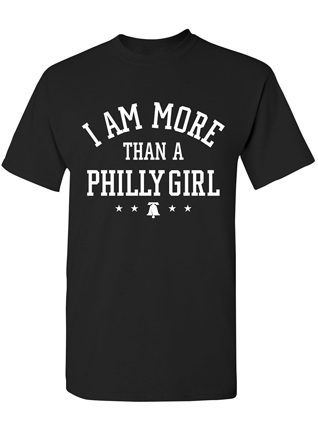 Manateez Men's I Am More Than A Philly Girl Tee Shirt