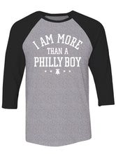 Load image into Gallery viewer, Manateez Men&#39;s I Am More Than A Philly Boy Raglan Tee Shirt
