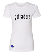 Load image into Gallery viewer, Wolf Capital Mantra Got Sober? Ladies Crew Neck Tee
