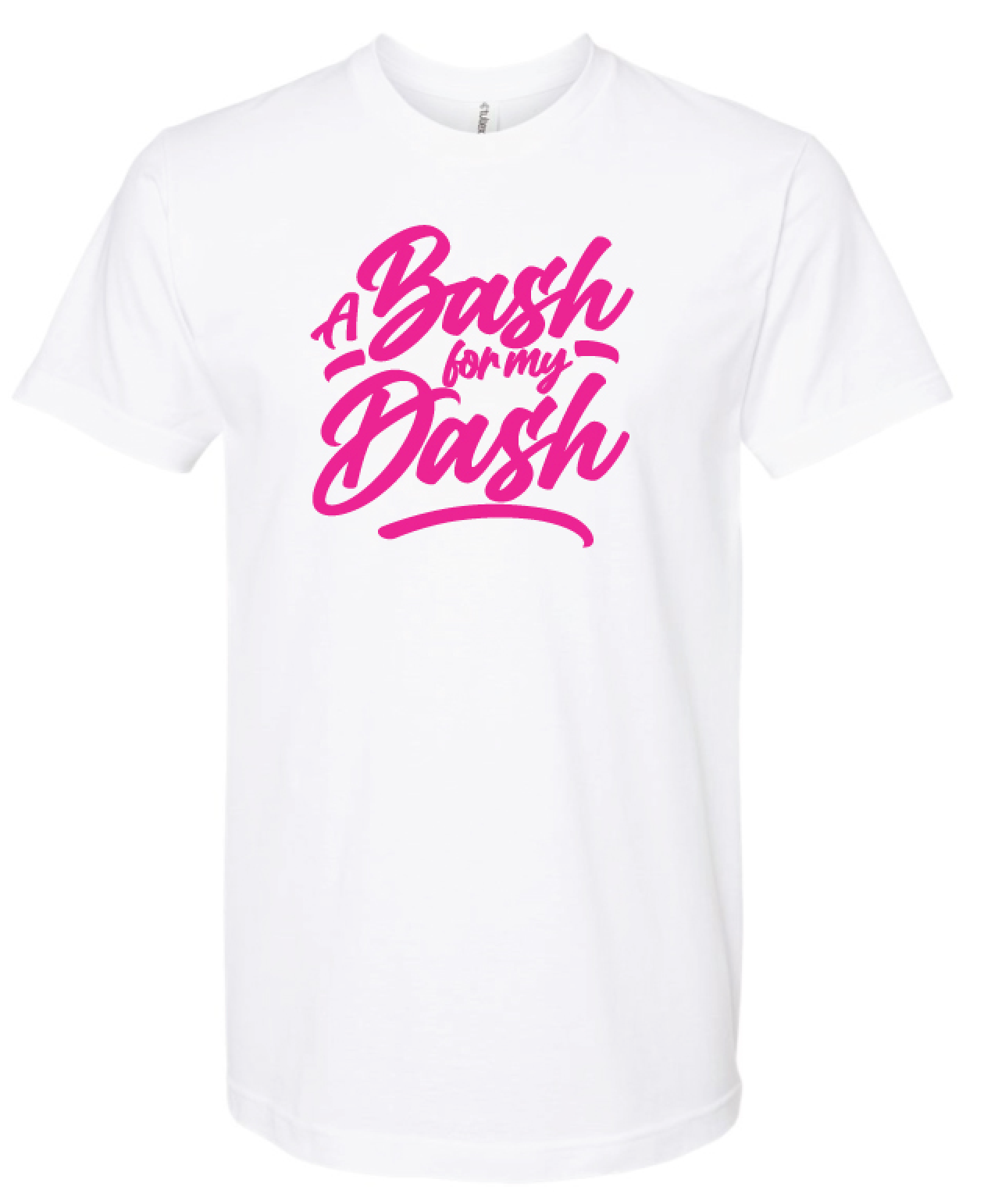 A Bash For My Dash T-Shirt (White)