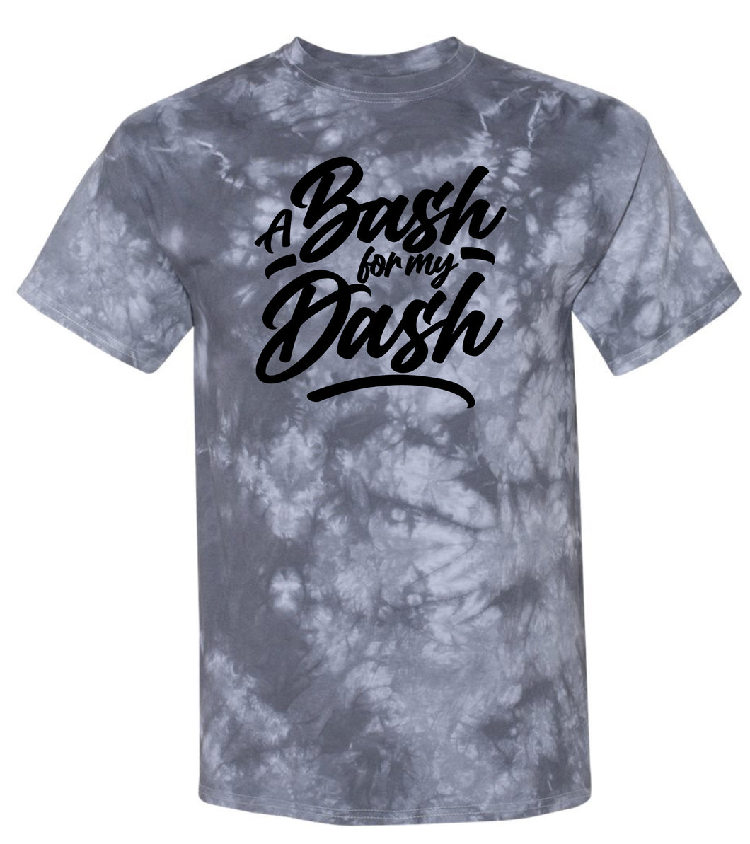 A Bash For My Dash T-Shirt (Tie Dye)